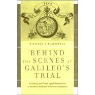 Behind the Scenes at Galileo's Trial : Including the First English Translation of Melchior Inchofer's Tractatus Syllepticus