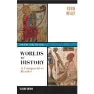 Worlds of History; A Comparative Reader, Volume One: To 1550