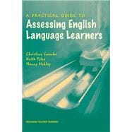 A Practical Guide to Assessing English Language Learners
