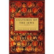 Cultures of the Jews, Volume 2 Diversities of Diaspora