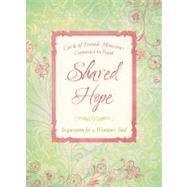 Shared Hope : Inspiration for a Woman's Soul