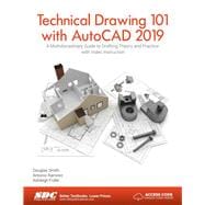 Technical Drawing 101 With Autocad 2019,9781630572013