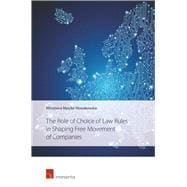 The Role of Choice of Law Rules in Shaping Free Movement of Companies