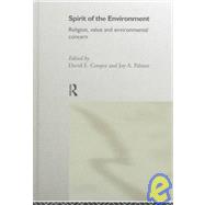 Spirit of the Environment: Religion, Value and Environmental Concern