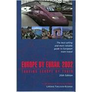 Europe by Eurail 2002 : Touring Europe by Train