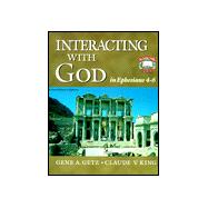 Interacting with God in Ephesians 4-6