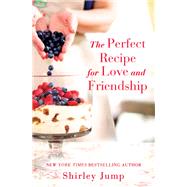 The Perfect Recipe for Love and Friendship