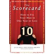 The Scorecard How to Fix Your Man in One Year or Less