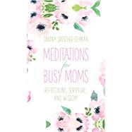 Meditations for Busy Moms