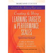 Creating & Using Learning Targets & Performance Scales