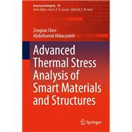 Advanced Thermal Stress Analysis of Smart Materials and Structures