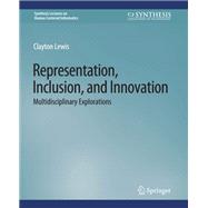 Representation, Inclusion, and Innovation