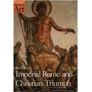 Imperial Rome and Christian Triumph The Art of the Roman Empire AD 100-450