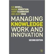 Managing Knowledge Work and Innovation, 2nd Edition