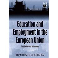 Education and Employment in the European Union: The Social Cost of Business