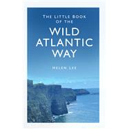 The Little Book of the Wild Atlantic Way
