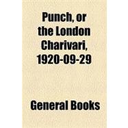 Punch, or the London Charivari, Vol. 159, 1920-09-29