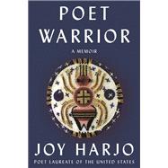Poet Warrior A Memoir