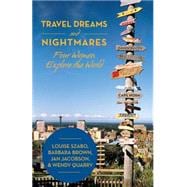 Travel Dreams and Nightmares
