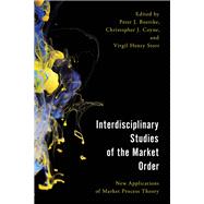 Interdisciplinary Studies of the Market Order New Applications of Market Process Theory