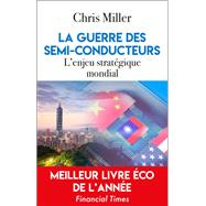 La guerre des semi-conducteurs