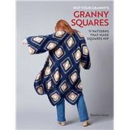 Not Your Granny's Granny Squares,9798886742015