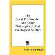 The Quest for Wonder and Other Philosophical and Theological Studies