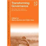 Transforming Governance: New Values, New Systems in the New Business Environment