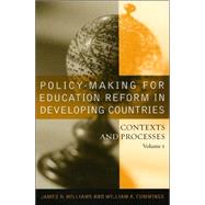 Policy-making for Education Reform in Developing Countries Contexts and Processes