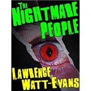 Nightmare People : The Next Step in the Evolution of Evil. . .