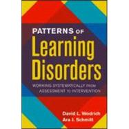 Patterns of Learning Disorders Working Systematically from Assessment to Intervention