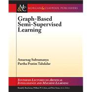 Graph-Based Semi-Supervised Learning