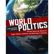 World Politics and the American Quest for Super-Villains, Demons, and Bad Guys to Destroy,9781793522016