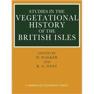 Studies in the Vegetational History of the British Isles: Essays in Honour of Harry Godwin