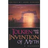 Tolkien and the Invention of Myth