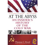 At the Abyss: An Insider's History of the Cold War