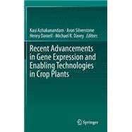 Recent Advancements in Gene Expression and Enabling Technologies in Crop Plants