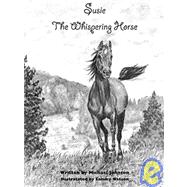 Susie, the Whispering Horse