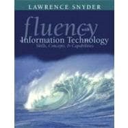 Fluency with Information Technology : Skills, Concepts, and Capabilities, Preliminary Version