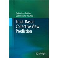 Trust-based Collective View Prediction