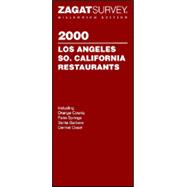 Zagatsurvey 2000: Los Angeles So. California Restaurants