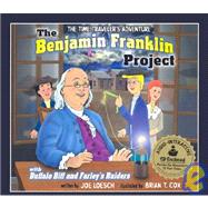The Benjamin Franklin Project with CD (Audio)