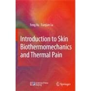 Introduction to Skin Biothermomechanics and Thermal Pain