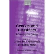 Genders and Classifiers A Cross-Linguistic Typology
