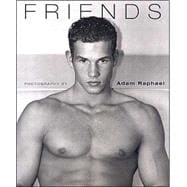 Friends : Photography by Adam Raphael,9780970802019