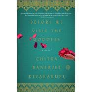 Before We Visit the Goddess A Novel,9781476792019