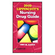 2003 Lippincott's Nursing Drug Guide