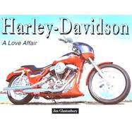 Harley-Davidson : A Love Affair
