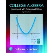 Student's Solutions Manual (standalone) for College Algebra Enhanced with Graphing Utilities