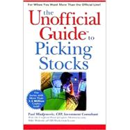 The Unofficial Guide<sup><small>TM</small></sup> to Picking Stocks